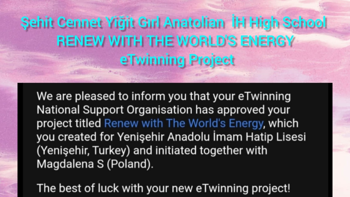 Okulumuzun öğretmeni Sinem İnal'ın rehberliğinde Renew with the World's Energy eTwinning Projesi 